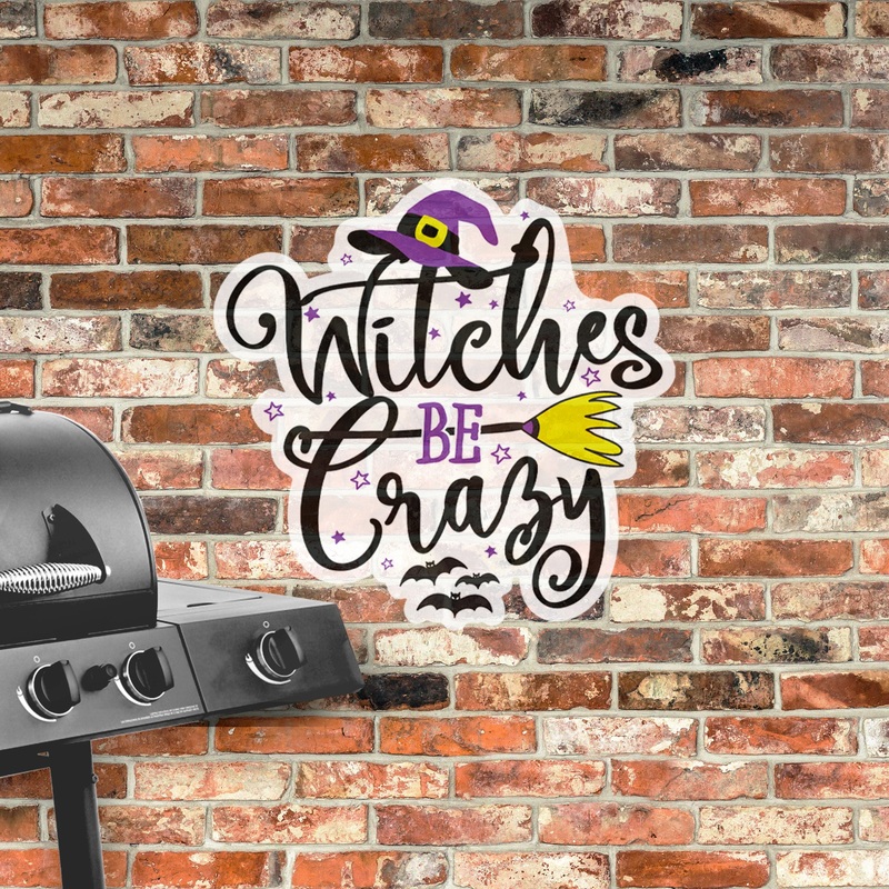 Halloween:  Witches be Crazy Alumigraphic        –      Outdoor Graphic